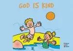 God Is Kind