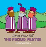 The Proud Prayer (Board Books Stories Jesus Told)