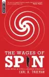 Wages of Spin