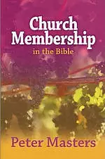 Church Membership In The Bible