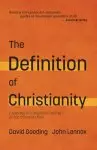 The Definition of Christianity: Exploring the Original Meaning of the Christian Faith