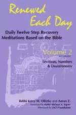 Renewed Each Day--Leviticus, Numbers & Deuteronomy: Daily Twelve Step Recovery Meditations Based on the Bible