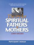 The Cry for Spiritual Fathers & Mothers