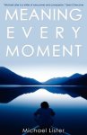 Meaning Every Moment