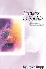 Prayers to Sophia: A Companion to the Star in My Heart