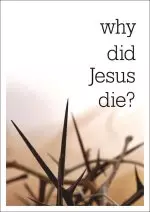 Single Why Did Jesus Die? Tract