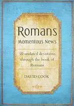 Romans Momentous News