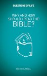 Why And How Should I Read The Bible