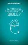 Why And How Should I Read The Bible