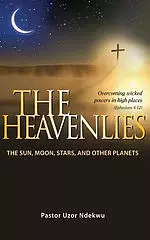 The Heavenlies: The Sun, Moon, Stars and other Planets