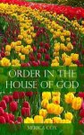 Order in the House of God