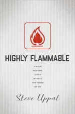 Highly Flammable: A 40-Day Devotional