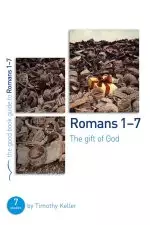 Romans 1-7 : The Gift of God