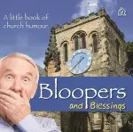 Bloopers and Blessings book