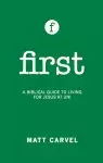 First: Living For Jesus At University