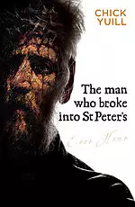 The Man Who Broke Into St Peter's