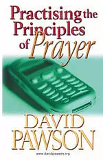 Practising the Principles of Prayer