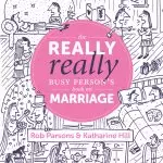 The Really Really Busy Person's Book on Marriage