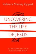 Uncovering the Life of Jesus