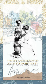 The Life and Legacy of Amy Carmichael (Tract)