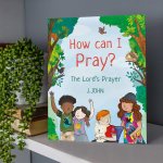 How Can I Pray?