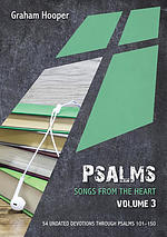 Psalms: Songs From The Heart, Volume 3