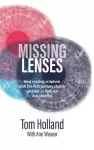 Missing Lenses: How reading scripture with the first century church can help us find our lost identity