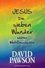 Jesus Die Sieben Wunder Seiner Weltgeschichte