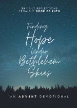 Finding Hope Under Bethlehem Skies: An Advent Devotional