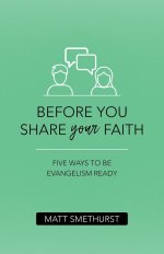 Before You Share Your Faith