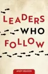 Leaders Who Follow