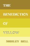 The Benediction of Yellow