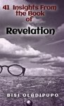 41 Insights From the Book of Revelation