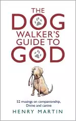 The Dog Walker's Guide to God