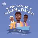 Happy Sad Mean, Joseph's Dream: Exploring FEELINGS through the story of Joseph