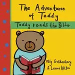 The Adventures of Teddy: Teddy Reads the Bible