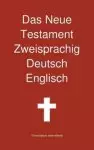 Das Neue Testament Zweisprachig, Deutsch - Englisch