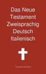 Neue Testament Zweisprachig, Deutsch - Italienisch