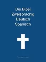 Bibel Zweisprachig Deutsch Spanisch