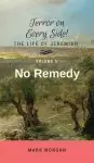 No Remedy: Volume 5 of 5