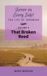 That Broken Reed: Volume 6 of 6