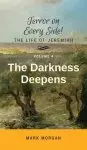 The Darkness Deepens: Volume 4 of 5