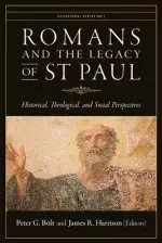 Romans and the Legacy of St Paul: Historical, Theological, and Social Perspectives