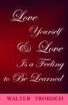 Love Yourself/love Is A Feeling To Be Learned