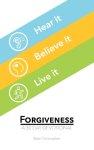 Forgiveness: A 30 Day Devotional