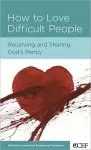 How To Love Difficult People