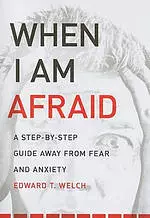 When I Am Afraid