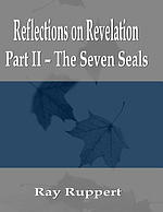 Reflections on Revelation: Part II - The Seven Seals