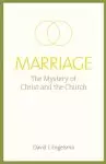 Marriage: The Mystery of Christ and the Church