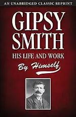 Gipsy Smith: His Life and Work